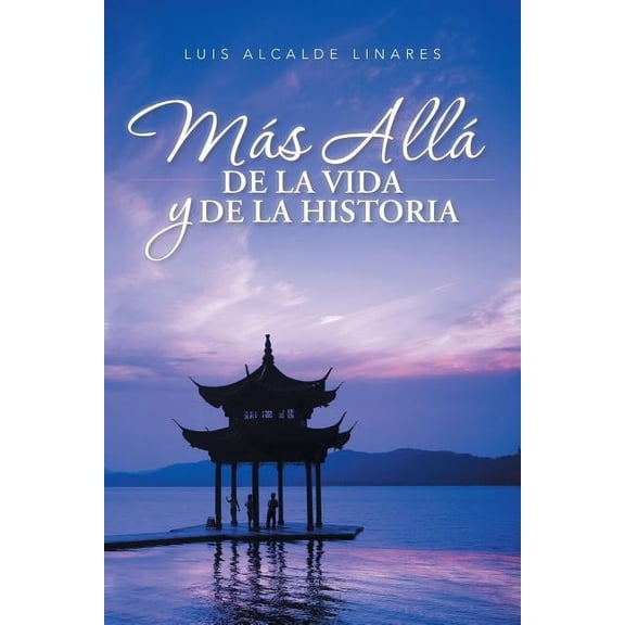 MÃ¡s allÃ¡ de la vida y de la historia, (Paperback)
