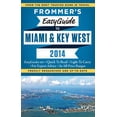 thumbnail image 1 of Pre-Owned Frommer's EasyGuide to Miami and Key West 2014 (Easy Guides) (Paperback) 1628870192 9781628870190, 1 of 2