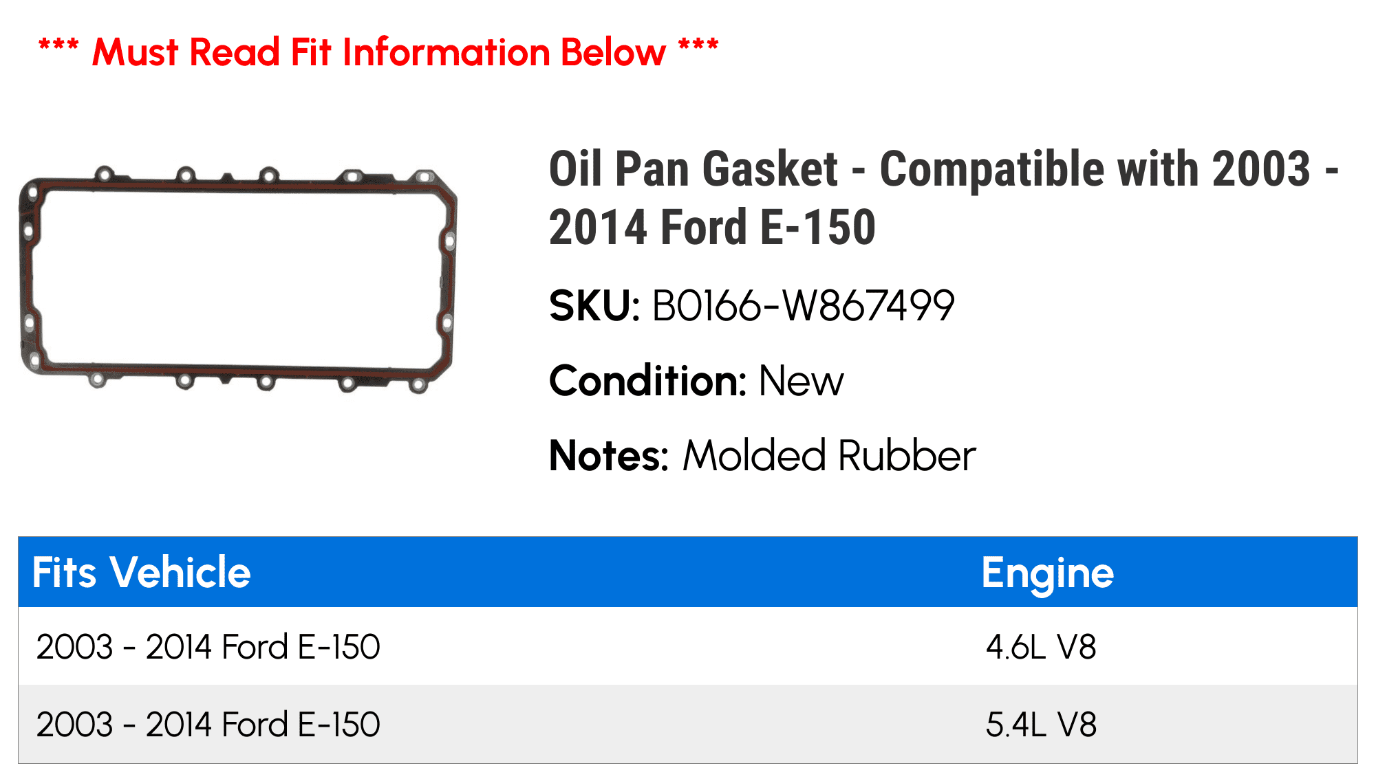 Oil Pan Gasket - Compatible with 2003 - 2014 Ford E-150 2004 2005 2006 2007 2008 2009 2010 2011 2012 2013