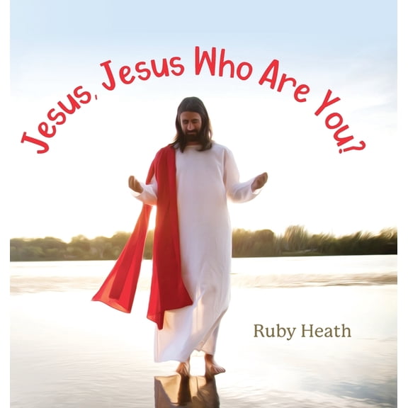 Jesus, Jesus Who Are You?, (Hardcover)