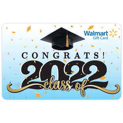 Congrats Class of 2022 Walmart eGift Card