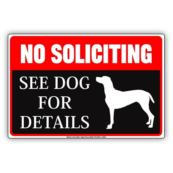 NO SOLICITING See Dog For Details Ridiculous Humor Funny Caution Warning Notice Aluminum Metal Sign 8"x12" Plate