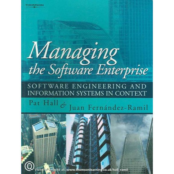 Pre-Owned Managing the Software Enterprise : Software Engineering and Information Systems in Context