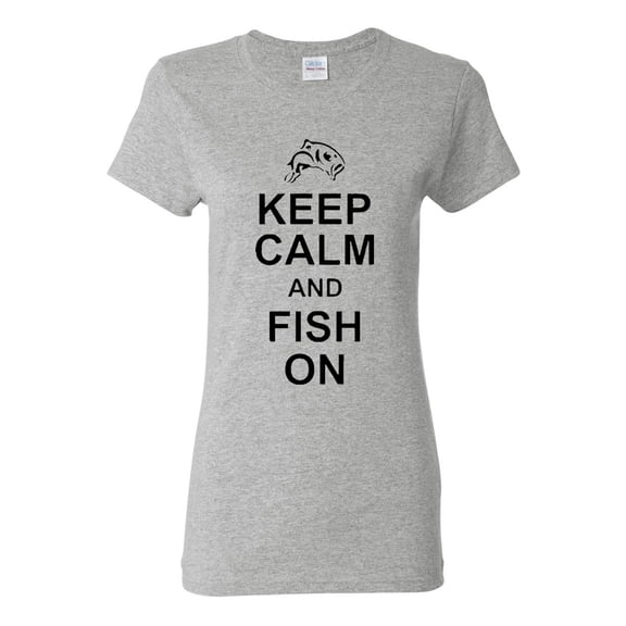 Ladies Keep Calm And Fish On T-Shirt Tee