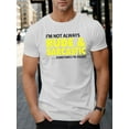 thumbnail image 1 of Men's "I'm Not Always Rude & Sarcastic" Graphic T-Shirt - Short Sleeve, Crew Neck, Machine Washable - Casual All-Season Top, 1 of 5