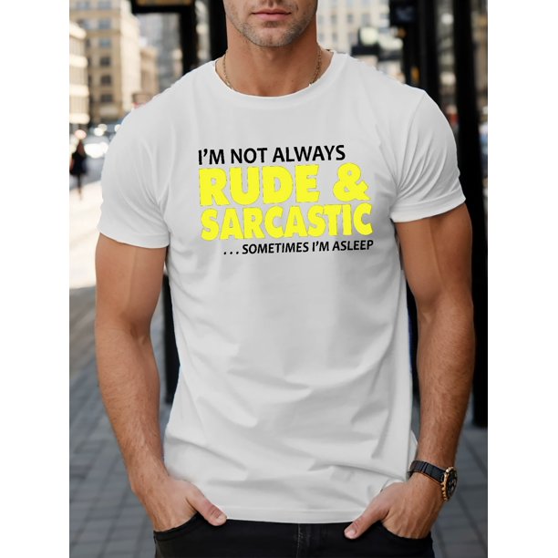 Men's "I'm Not Always Rude & Sarcastic" Graphic T-Shirt - Short Sleeve, Crew Neck, Machine Washable - Casual All-Season Top
