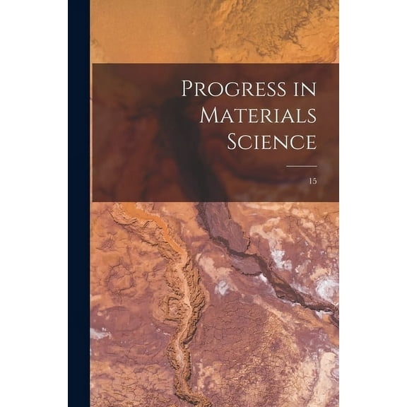 Progress in Materials Science; 15, (Paperback)