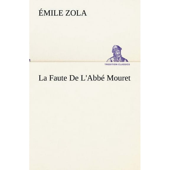 La Faute de l'Abbé Mouret (Paperback)