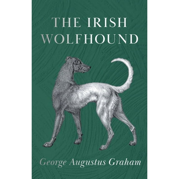 The Irish Wolfhound, (Paperback)