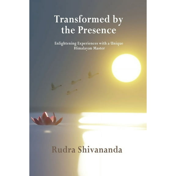 Transformed By The Presence, (Paperback)