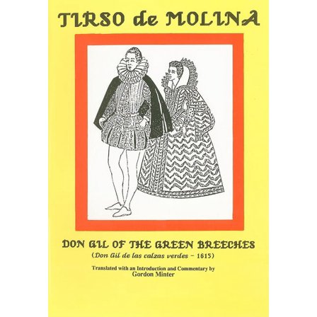 Aris & Phillips Hispanic Classics Tirso de Molina: Don Gil of the Green Breeches, (Paperback)