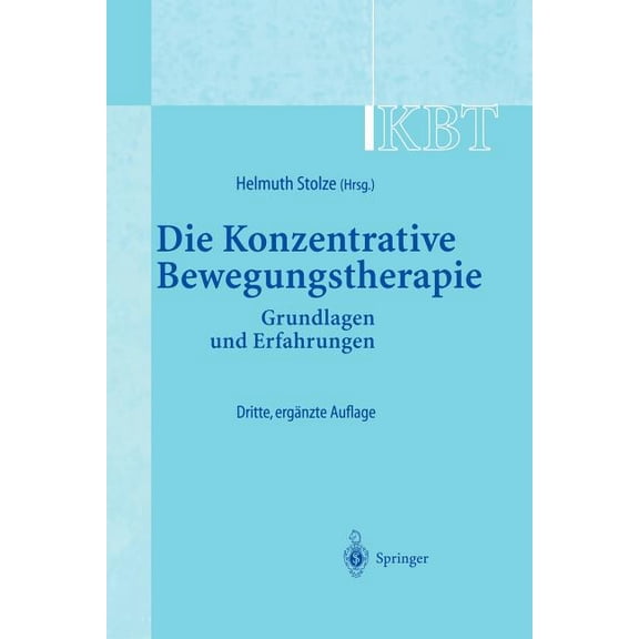 Kbt - Die Konzentrative Bewegungstherapie: Grundlagen Und Erfahrungen, (Paperback)