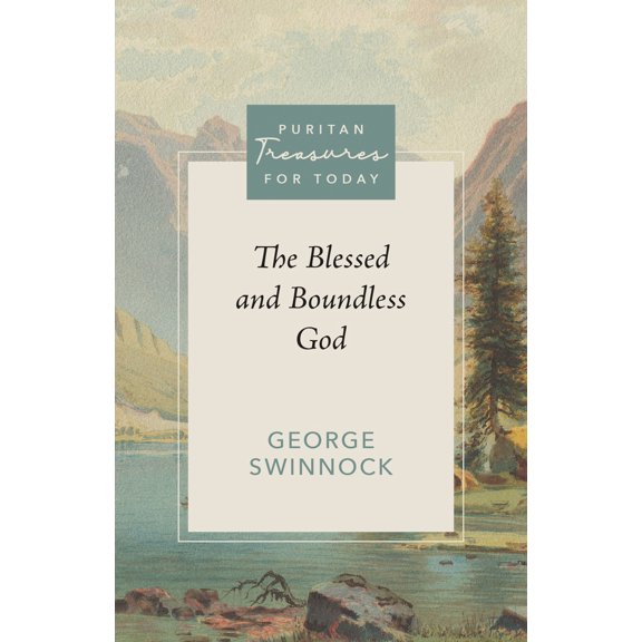 Pre-Owned The Blessed and Boundless God (Paperback) 160178337X 9781601783370