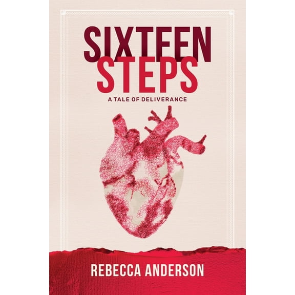 SIXTEEN STEPS, a Tale of Deliverance, (Paperback)