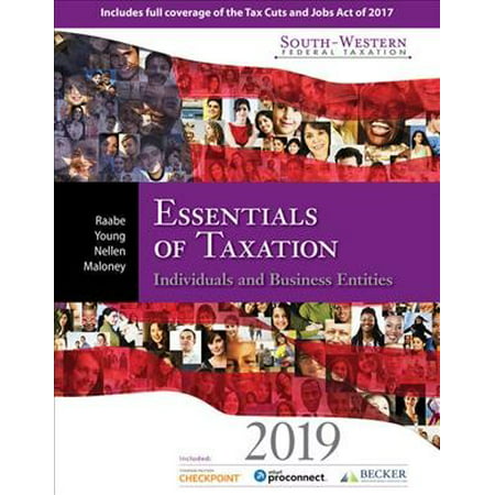 SouthWestern Federal Taxation 2019 Essentials of Taxation Individuals and Business Entities with Intuit ProConnect Tax Online 2017  RIA CheckPoint 1 term 6 months Printed Access Card