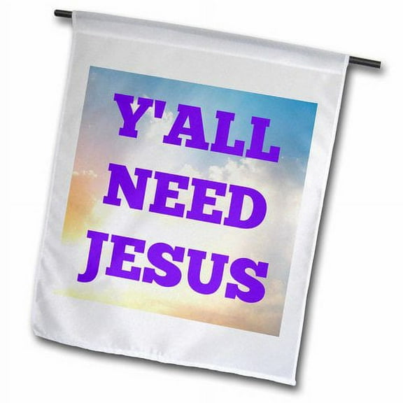 3dRose, Yall Need Jesus Purples Letters On A Sky Background, 12 x 18 inch Garden Flag