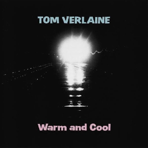 Tom Verlaine - Warm And Cool - Music & Performance - Vinyl
