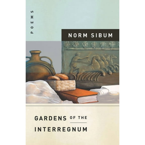 Gardens of the Interregnum (Paperback)