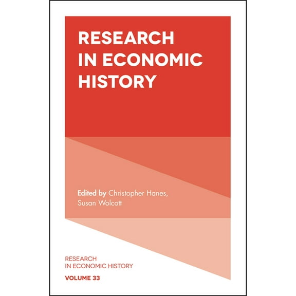 Research in Economic History Research in Economic History, Book 33, (Hardcover)