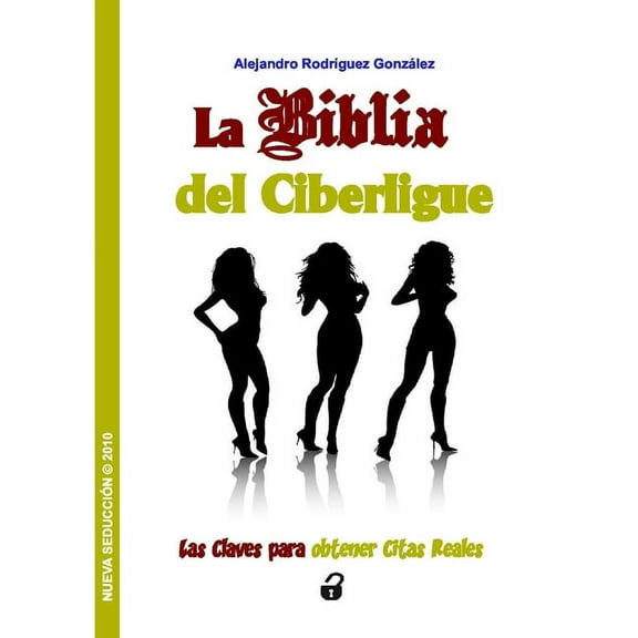 Nueva SeducciÃ³n: La Biblia del Ciberligue, (Paperback)