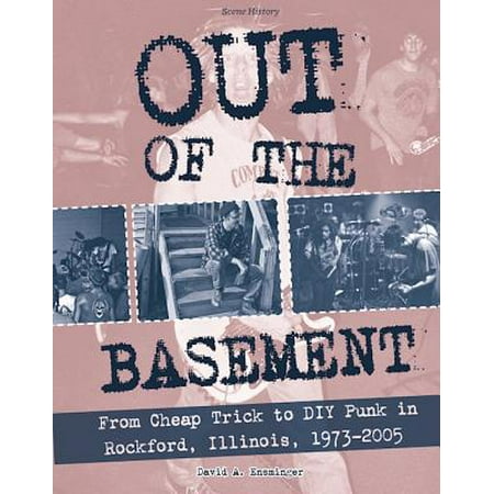 Out of the Basement : From Cheap Trick to DIY Punk in Rockford, Illinois, (The Very Best Of Roachford)