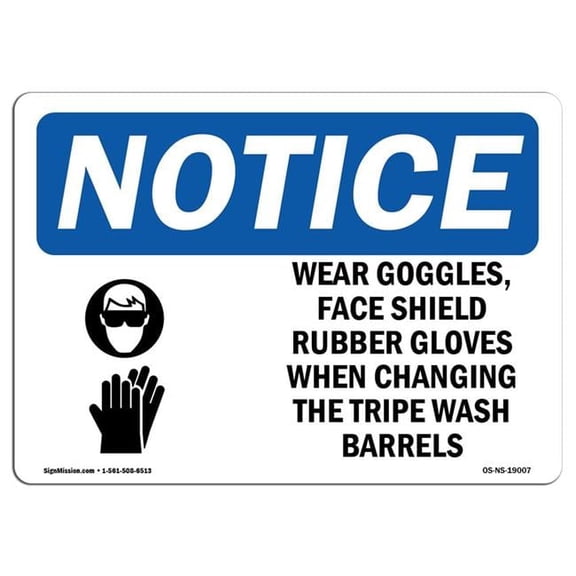 7 x 10 in. OSHA Notice Sign - Wear Goggles, Face Shield & Rubber Gloves