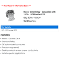 thumbnail image 2 of Blower Motor Relay - Compatible with 1971 - 1973 Pontiac GTO 1972, 2 of 2
