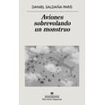 thumbnail image 1 of AVIONES SOBREVOLANDO UN MONSTRUO Anagrama Océano 9786075573632, 1 of 2