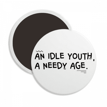 

Fashionally Inspirational Saying Round Ceracs Fridge Magnet Keepsake Decoration