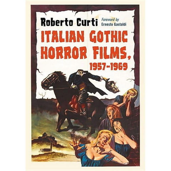 Italian Gothic Horror Films, 1957-1969 (Paperback)
