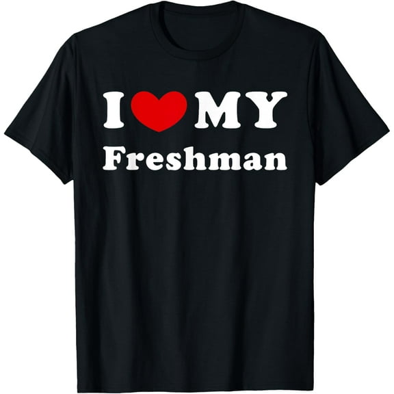 Premium model-Unisex-100% cotton-I Love My Freshman, I Heart My Freshman T-Shirt