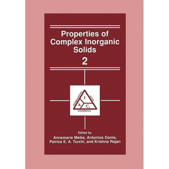 Properties of Complex Inorganic Solids 2, (Paperback)