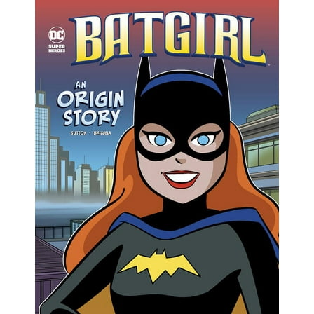 DC Super Heroes Origins Batgirl: An Origin Story, (Hardcover)