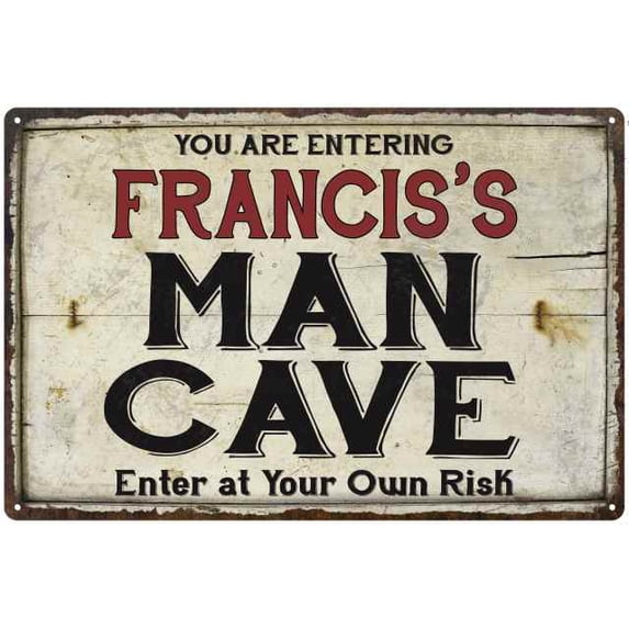 FRANCIS'S Man Cave Sign Rustic Garage Decor Gift 8x12 Metal 208120035130