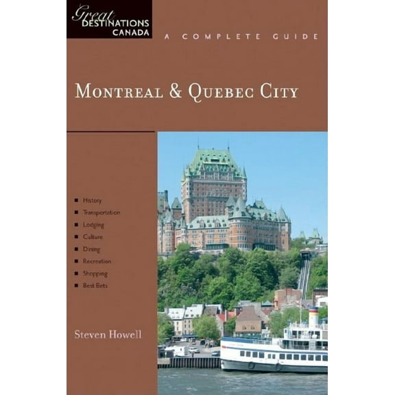 Explorer's Great Destinations: Explorer's Guide Montreal & Quebec City: A Great Destination (Paperback)