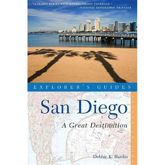 Explorer's Great Destinations: Explorer's Guide San Diego: A Great Destination (Paperback)