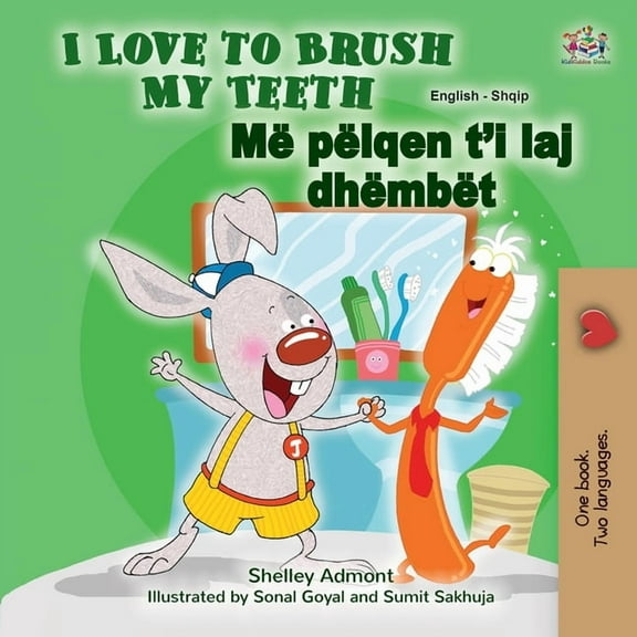 English Albanian Bilingual Collection I Love to Brush My Teeth (English Albanian Bilingual Children's Book), (Paperback)