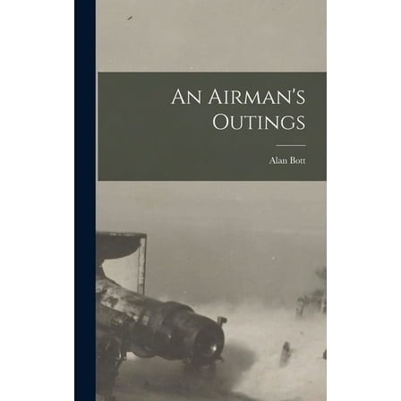 An Airman's Outings (Hardcover)