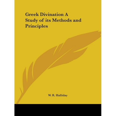 Greek Divination a Study of Its Methods and Principles