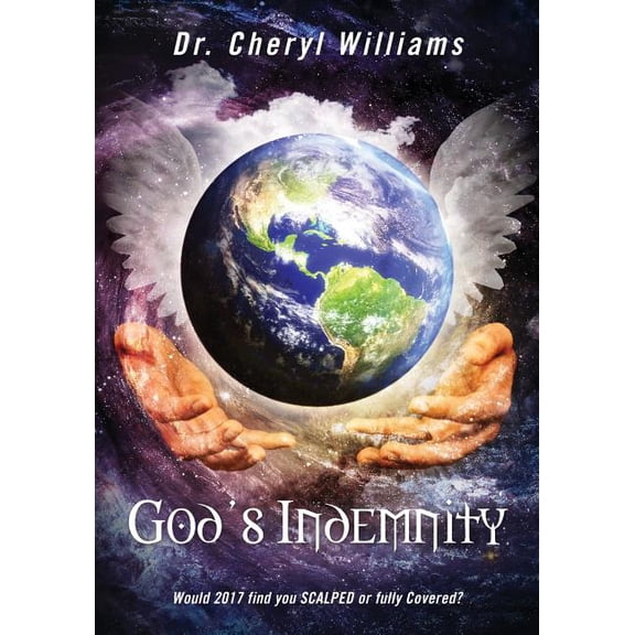 God's Indemnity: Would 2017 find you SCALPED or fully Covered?, (Paperback)