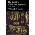 thumbnail image 1 of Pre-Owned The Waning of the Renaissance, 1550-1640 (Paperback) 0300097174 9780300097177, 1 of 1