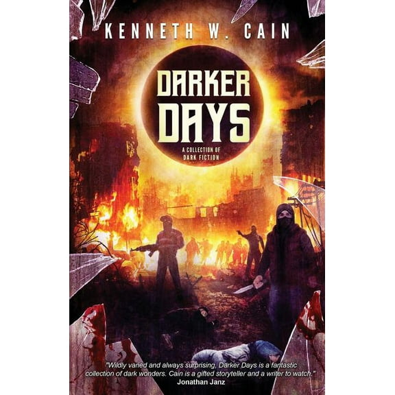 Darker Days: A Collection of Dark Fiction, (Paperback)
