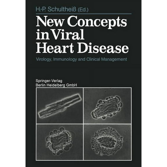 New Concepts in Viral Heart Disease: Virology, Immunology and Clinical Management, (Paperback)