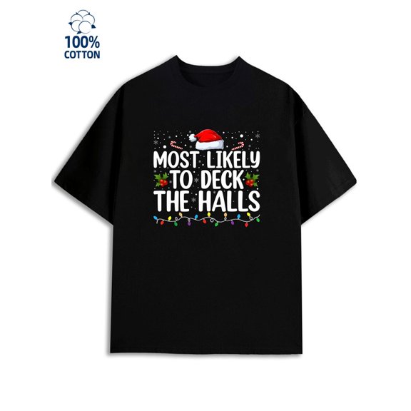 Deck the Halls Tee for men 180G 100% Cotton black Retro Unisex Shirt Graphic Tee tshirts Fashion Unisex Shirt Cotton tshirts Funny Unisex Shirt Printed tshirts Casual Unisex Shirt Cotton tshirts