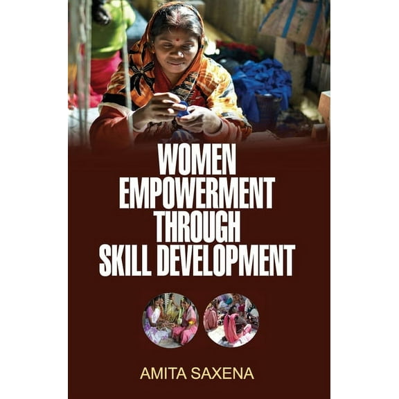 Women Empowerment Through Skill Development, (Hardcover)