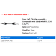 thumbnail image 2 of Front Left CV Axle Assembly - Compatible with 2013 INFINITI JX35 3.5L V6, 2 of 2