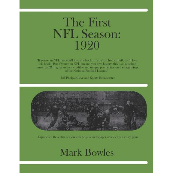 The First NFL Season: 1920 (Paperback) by Mark Bowles
