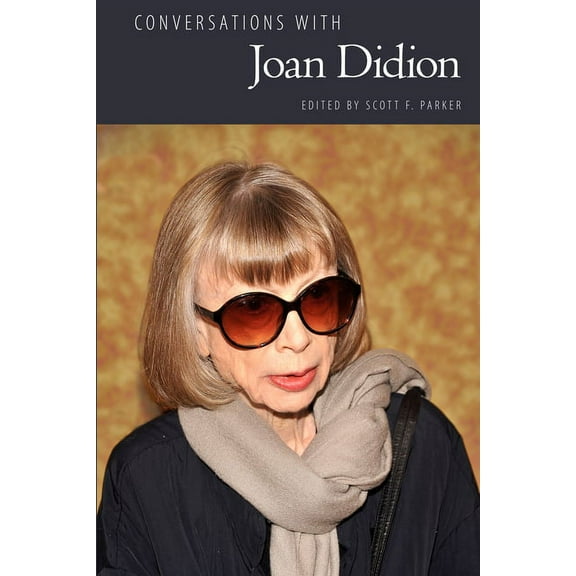 Literary Conversations Conversations with Joan Didion, (Hardcover)