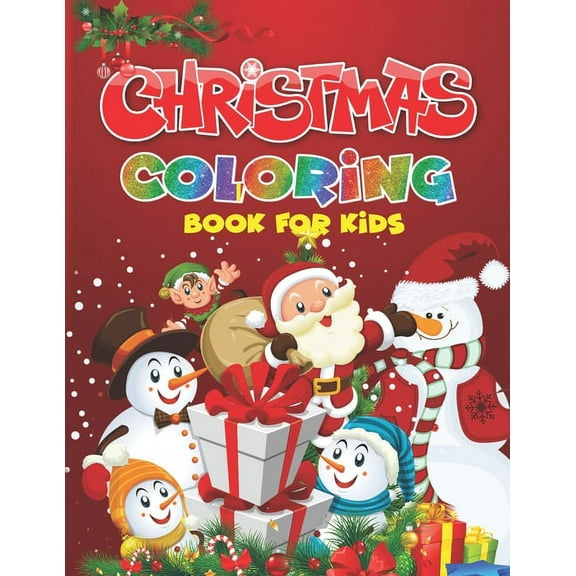 Christmas Coloring Book for Kids: A Festive Coloring Book for Kids