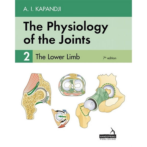The Physiology of the Joints - Volume 2, (Paperback)